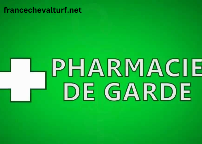 Pharmacie DE Garde Du Jour